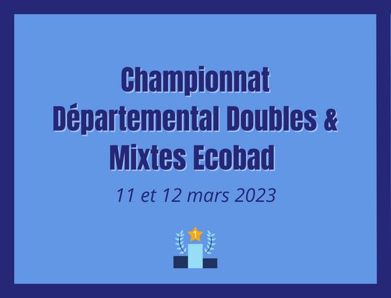 Lire la suite à propos de l’article Championnat Départemental Doubles & Mixtes Ecobad